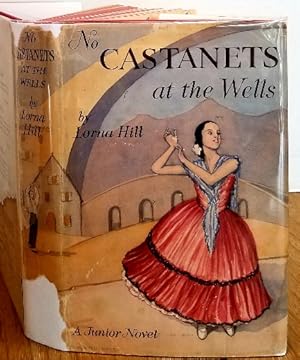 Imagen del vendedor de NO CASTANETS AT THE WELLS a la venta por MARIE BOTTINI, BOOKSELLER