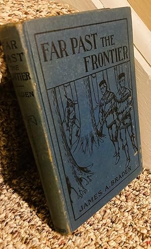 Imagen del vendedor de Far Past the Frontier a la venta por Henry E. Lehrich