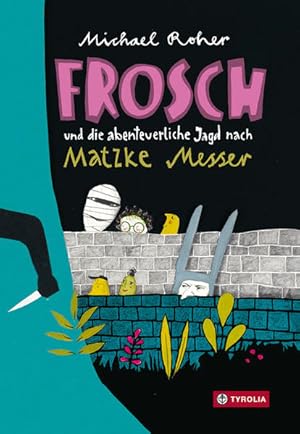 Seller image for Frosch und die abenteuerliche Jagd nach Matzke Messer for sale by Armoni Mediathek