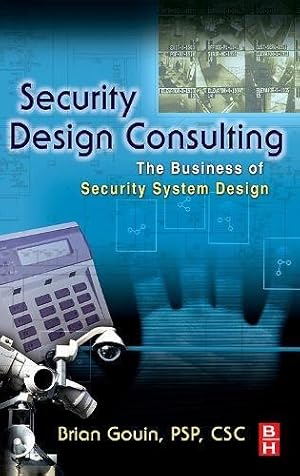 Imagen del vendedor de Security Design Consulting: The Business of Security System Design a la venta por WeBuyBooks