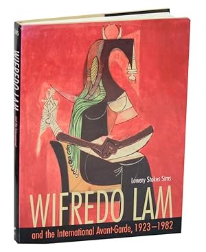 Bild des Verkufers fr Wifredo Lam and the International Avant-Garde, 1923-1982 zum Verkauf von Jeff Hirsch Books, ABAA