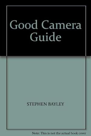 Bild des Verkufers fr Good Camera Guide zum Verkauf von WeBuyBooks