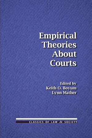 Bild des Verkufers fr Empirical Theories About Courts (Classics of Law & Society) zum Verkauf von WeBuyBooks