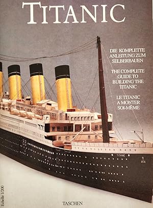 Seller image for Titanic. The Complete Guide to Building the Titanic - Le Titanic  monter soi-mme for sale by Librairie La fort des Livres