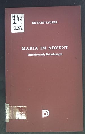 Bild des Verkufers fr Maria im Advent : 24 Betrachtungen. zum Verkauf von books4less (Versandantiquariat Petra Gros GmbH & Co. KG)