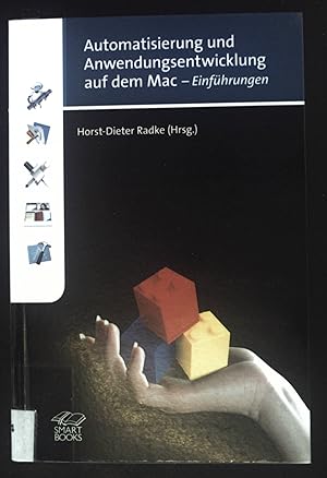 Bild des Verkufers fr Automatisierung und Anwendungsentwicklung auf dem Mac : Einfhrungen. zum Verkauf von books4less (Versandantiquariat Petra Gros GmbH & Co. KG)