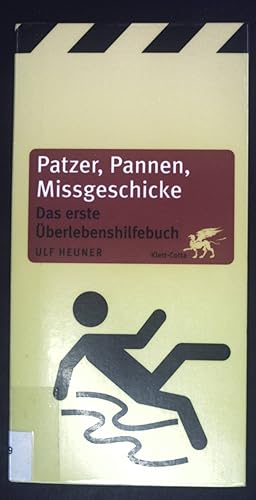 Bild des Verkufers fr Patzer, Pannen, Missgeschicke : das erste berlebenshilfebuch. zum Verkauf von books4less (Versandantiquariat Petra Gros GmbH & Co. KG)