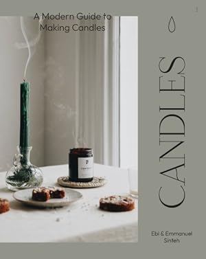 Immagine del venditore per Candles : A Modern Guide to Making Soy Candles venduto da GreatBookPrices