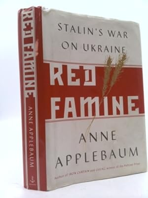Bild des Verkufers fr Red Famine: Stalin's War on Ukraine zum Verkauf von ThriftBooksVintage