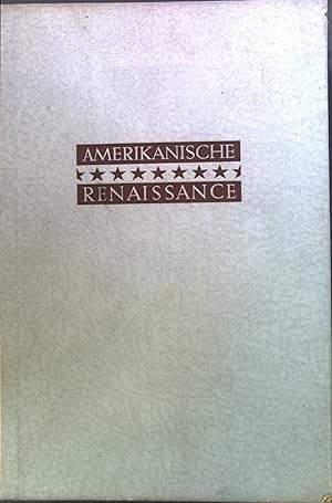 Seller image for Amerikanische Renaissance : Kunst u. Ausdruck im Zeitalter Emersons u. Whitmans. for sale by books4less (Versandantiquariat Petra Gros GmbH & Co. KG)