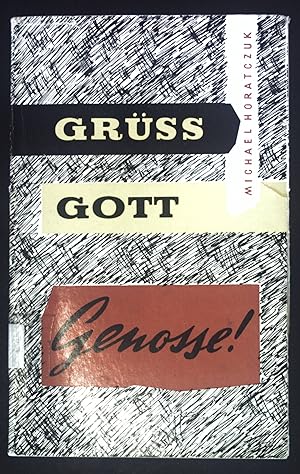 Seller image for Grss Gott, Genosse!. for sale by books4less (Versandantiquariat Petra Gros GmbH & Co. KG)