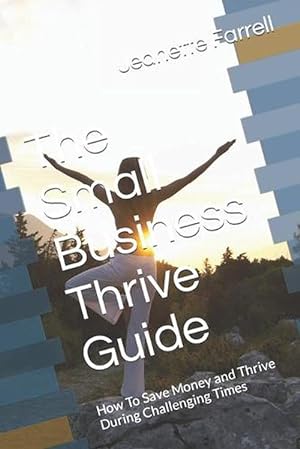 Imagen del vendedor de The Small Business Thrive Guide (Paperback) a la venta por Grand Eagle Retail