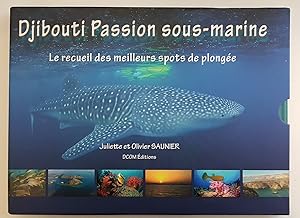 Imagen del vendedor de Djibouti Passion sous-marine le recueil des meilleurs spots de plongee a la venta por Berg-Berg Bcherwelt