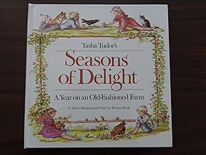 Tasha Tudor's Seasons of Delight: A Year on an Old-Fashioned Farm- A Three-Dimensional Pop-Up Pic...