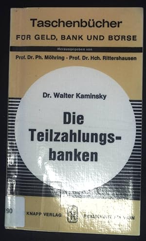 Bild des Verkufers fr Die Teilzahlungsbanken. Taschenbcher fr Geld, Bank und Brse ; Bd. 3 zum Verkauf von books4less (Versandantiquariat Petra Gros GmbH & Co. KG)