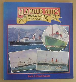 Seller image for Glamour Ships of the Union Steam Ship Company N.Z. Ltd for sale by Mainly Fiction