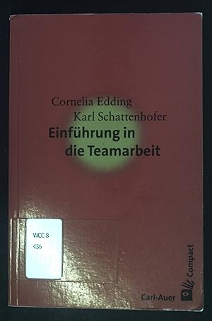 Bild des Verkufers fr Einfhrung in die Teamarbeit. Compact zum Verkauf von books4less (Versandantiquariat Petra Gros GmbH & Co. KG)