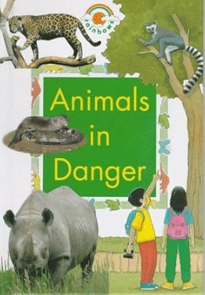 Image du vendeur pour Animals in Danger (Rainbows Green S.) mis en vente par WeBuyBooks