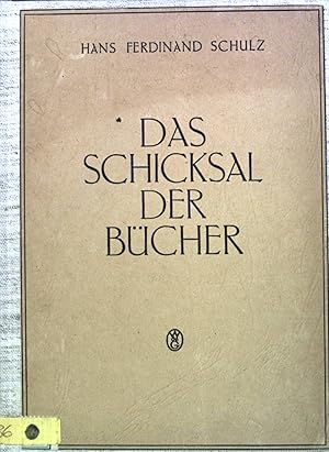 Seller image for Das Schicksal der Bcher und der Buchhandel : Elemente einer Vertriebskunde d. Buches. for sale by books4less (Versandantiquariat Petra Gros GmbH & Co. KG)