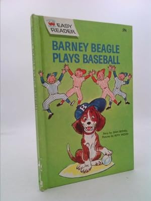 Seller image for Barney Beagle Plays Baseball for sale by ThriftBooksVintage