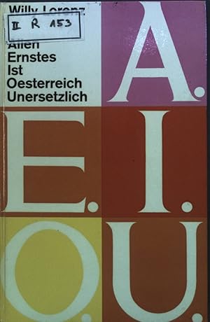 Bild des Verkufers fr Allen Ernstes ist Oesterreich unersetzlich : A.E.I.O.U. zum Verkauf von books4less (Versandantiquariat Petra Gros GmbH & Co. KG)
