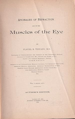 Image du vendeur pour ANOMALIES OF REFRACTION AND OF THE MUSCLES OF THE EYE mis en vente par Anthology Booksellers