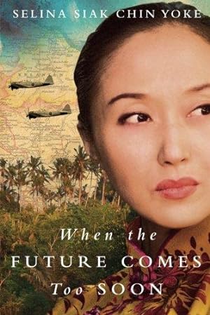 Bild des Verkufers fr When the Future Comes Too Soon: 2 (The Malayan saga) zum Verkauf von WeBuyBooks