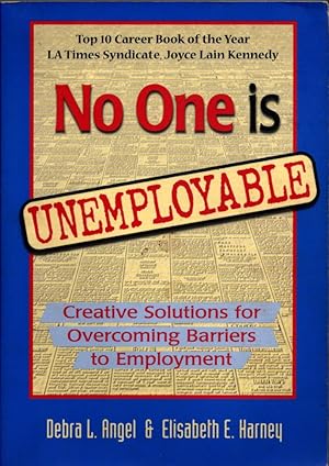 Seller image for No One Is Unemployable: Creative Solutions for Overcoming Barriers to Employment for sale by Bookman Books