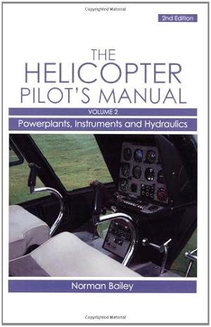 Seller image for Helicopter Pilot's Manual Vol 2: Powerplants, Instruments and Hydraulics for sale by WeBuyBooks