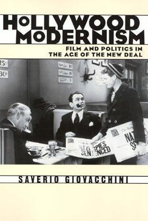 Seller image for Hollywood Modernism: Film & Politics In Age Of New Deal (Culture And The Moving Image) for sale by WeBuyBooks