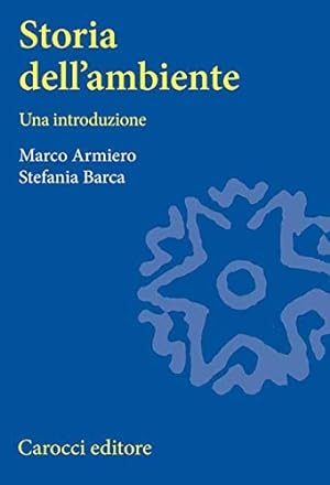 Seller image for Storia dell' ambiente. Un introduzione. for sale by FIRENZELIBRI SRL