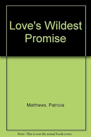Seller image for Love's Wildest Promise for sale by WeBuyBooks