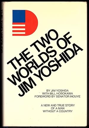 Imagen del vendedor de THE TWO WORLDS OF JIM YOSHIDA a la venta por Champ & Mabel Collectibles