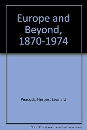 Seller image for Europe and Beyond, 1870-1974 for sale by WeBuyBooks