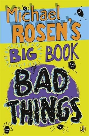 Bild des Verkufers fr Michael Rosen's Big Book of Bad Things zum Verkauf von Smartbuy