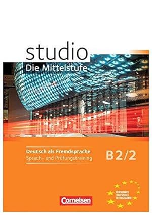 Bild des Verkufers fr studio d - Die Mittelstufe: Arbeitsheft Sprach- und Prufungstraining B2/2 zum Verkauf von WeBuyBooks