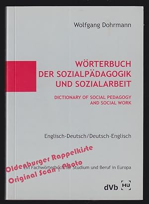 Wörterbuch der Sozialpädagogik und Sozialarbeit = Dictionary of Social Pedagogy and Social Work. ...