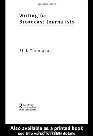 Seller image for Writing for Broadcast Journalists (Media Skills) for sale by WeBuyBooks