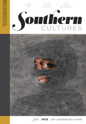 Seller image for Southern Cultures Fall 2021 Issue : The Abolitionist South for sale by GreatBookPrices