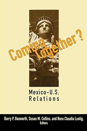Seller image for Coming Together?: Mexico-U.S. Relations for sale by moluna