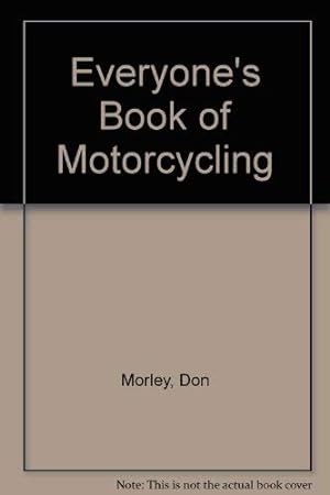 Imagen del vendedor de Everyone's Book of Motorcycling a la venta por WeBuyBooks