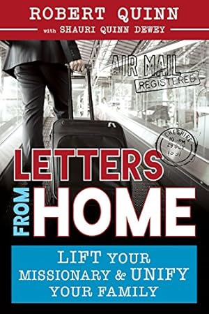 Immagine del venditore per Letters from Home: Lift Your Missionary and Unify Your Family venduto da Reliant Bookstore