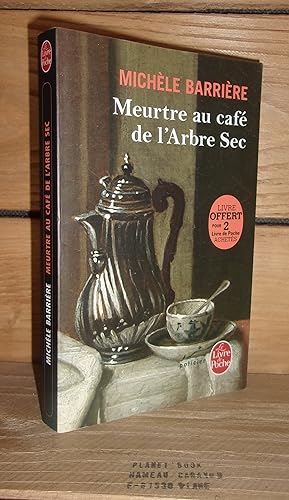 Seller image for MEURTRE AU CAFE DE L'ARBRE SEC for sale by Planet's books