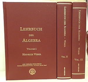 Lehrbuch der algebra. Ester, zweiter, dritter band.