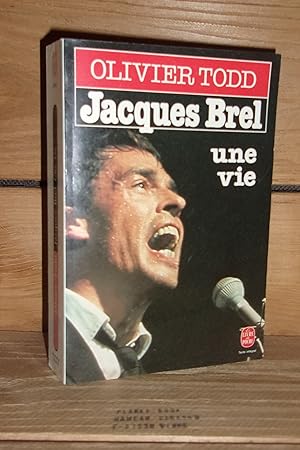 JACQUES BREL, UNE VIE