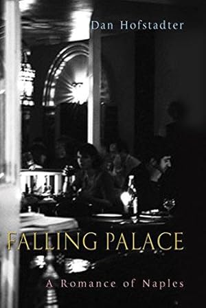 Immagine del venditore per Falling Palace: A Romance of Naples venduto da WeBuyBooks