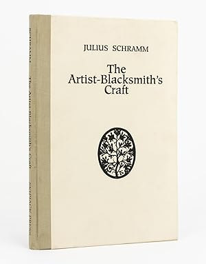 Image du vendeur pour The Artist-Blacksmith's Craft [and] My Life as Artist-Blacksmith mis en vente par Michael Treloar Booksellers ANZAAB/ILAB