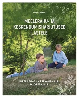 Meelerahu- ja keskendumisharjutused lastele