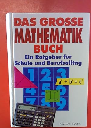 Image du vendeur pour Das groe Mathematikbuch. Ein Ratgeber fr Schule und Berufsalltag. mis en vente par biblion2