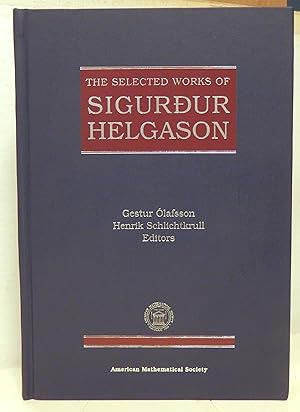 The selected works of Sigurdur Helgason. Gestur Olafsson, Henrik Schlichtkrull editors.